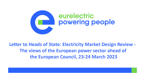 Letter to Heads of State: Electricity Market Design Review - The views of the European power sector ahead of the European Council, 23-24 March 2023